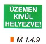 Üzemen kívül helyezve! m 1.4.9