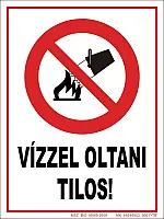 Vízzel oltani tilos! tábla, utánvilágító TB-02152