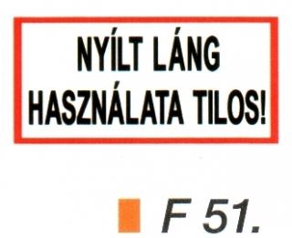 Nyílt láng használata tilos! F51